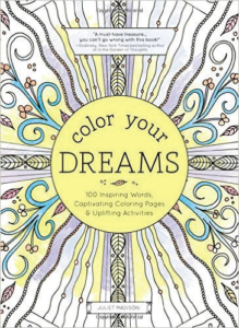 Color Your Dreams: 100 Inspiring Words, Captivating Coloring Images & Uplifting Activities 